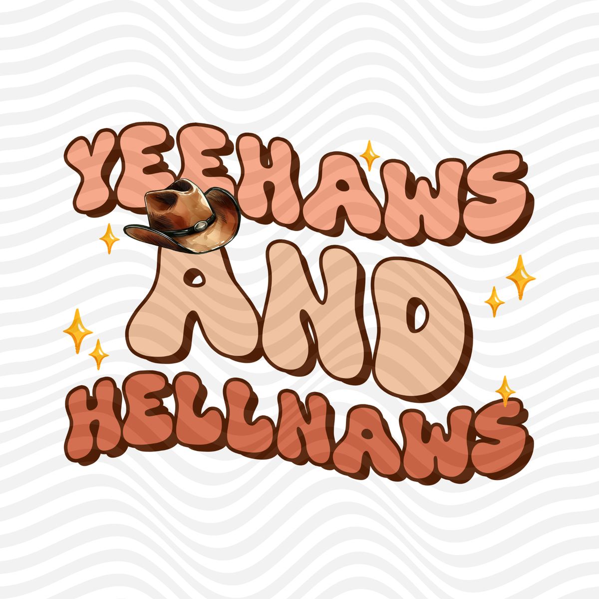Yeehaws And Hellnaws