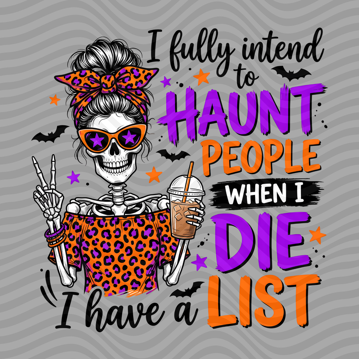 I Fully Intend To Haunt People When I Die.. I Have A List