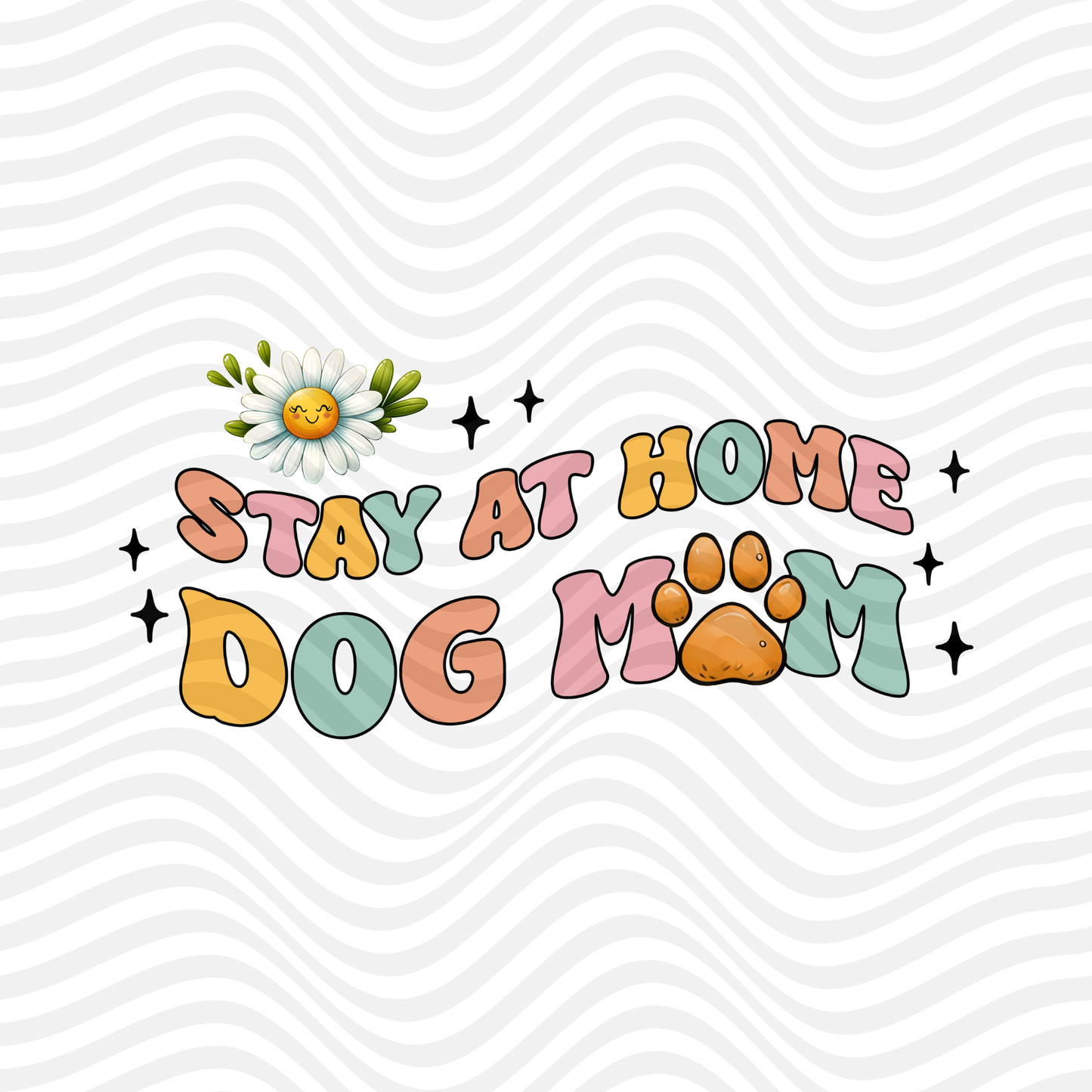 Stay At Home Dog Mom