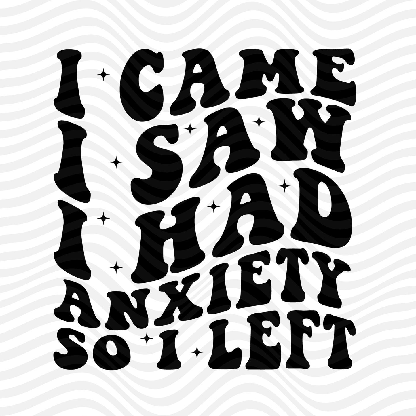 I Came, I Saw, I Had Anxiety So I Left