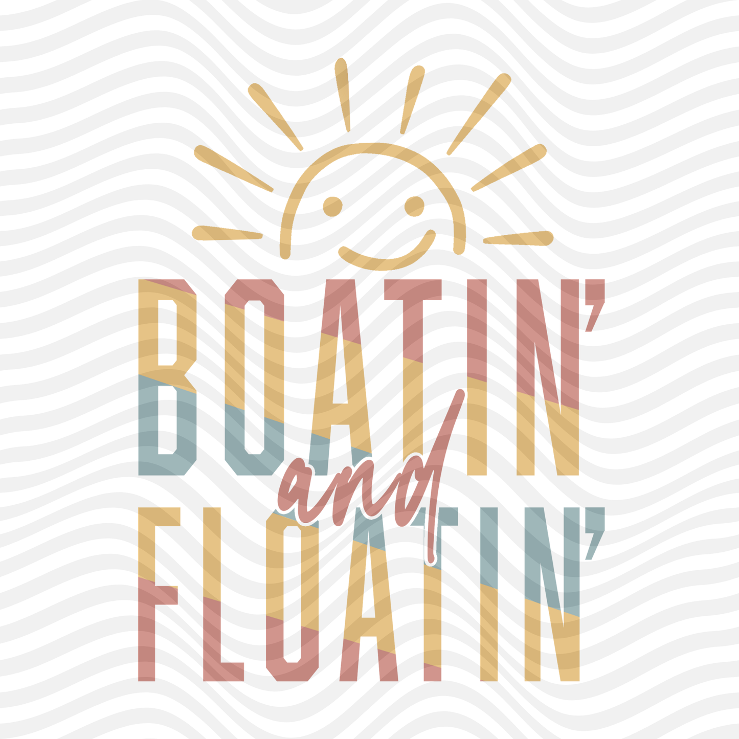 Boatin' & Floatin'
