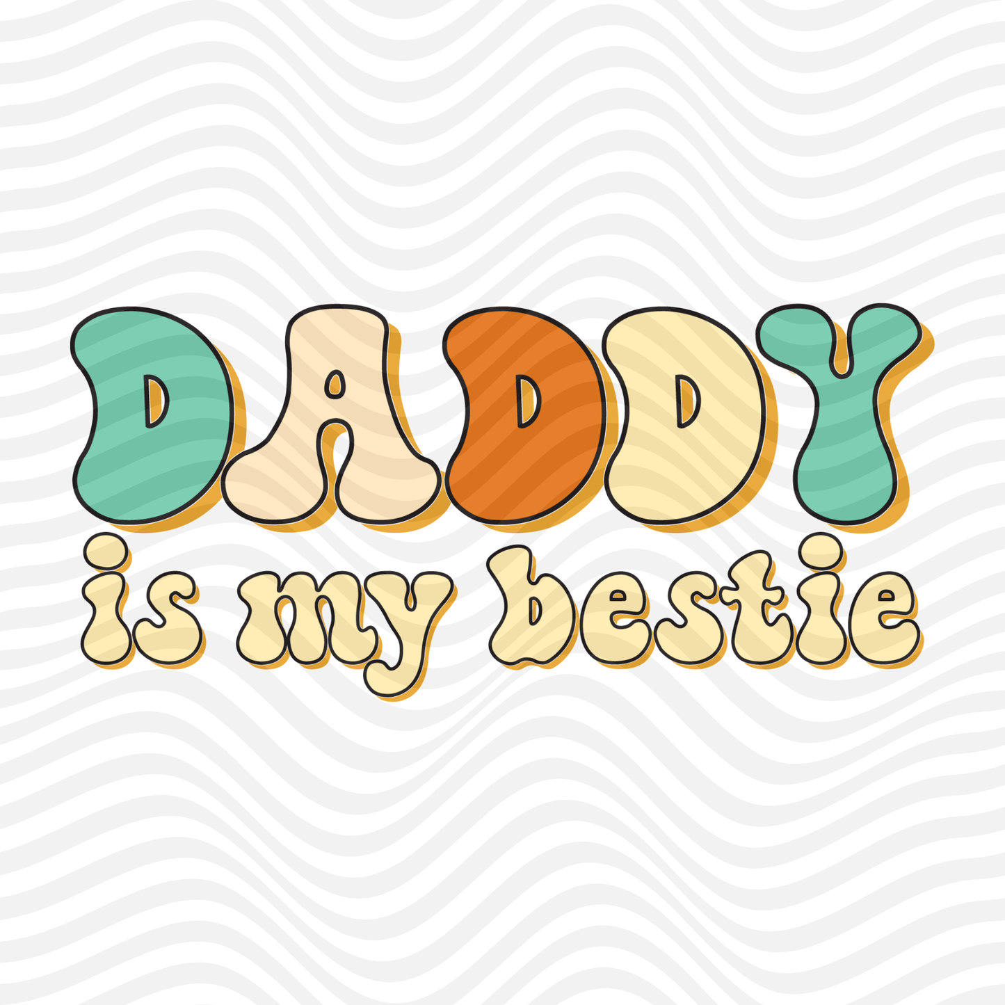 Daddy Is My Bestie