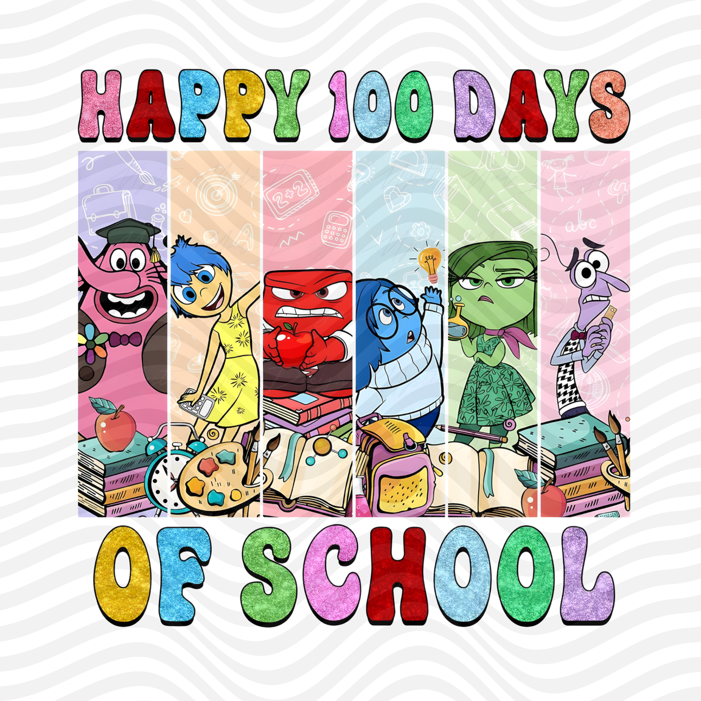 Happy 100 Days Of School (Inside Out)