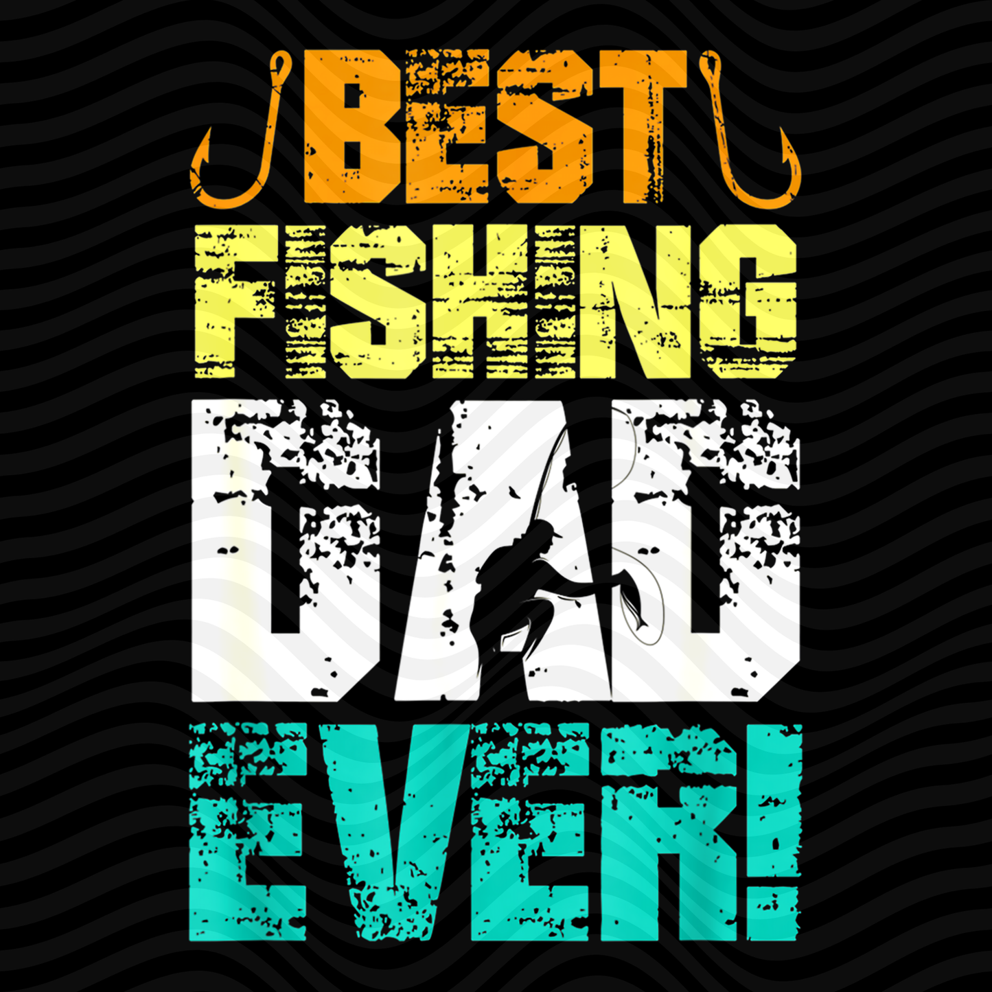 Best Fishing Dad Ever