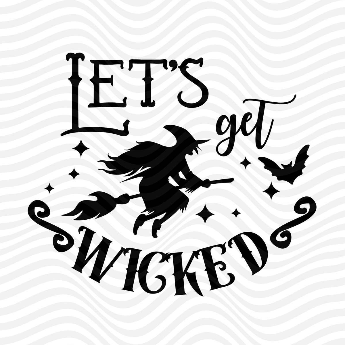 Let's Get Wicked