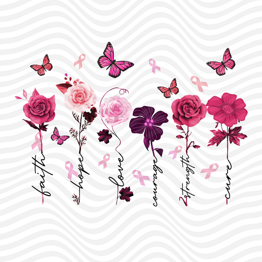 Faith, Hope, Love, Courage, Strength, Cure