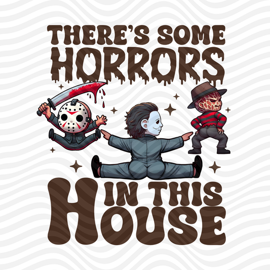 There's Some Horrors In This House