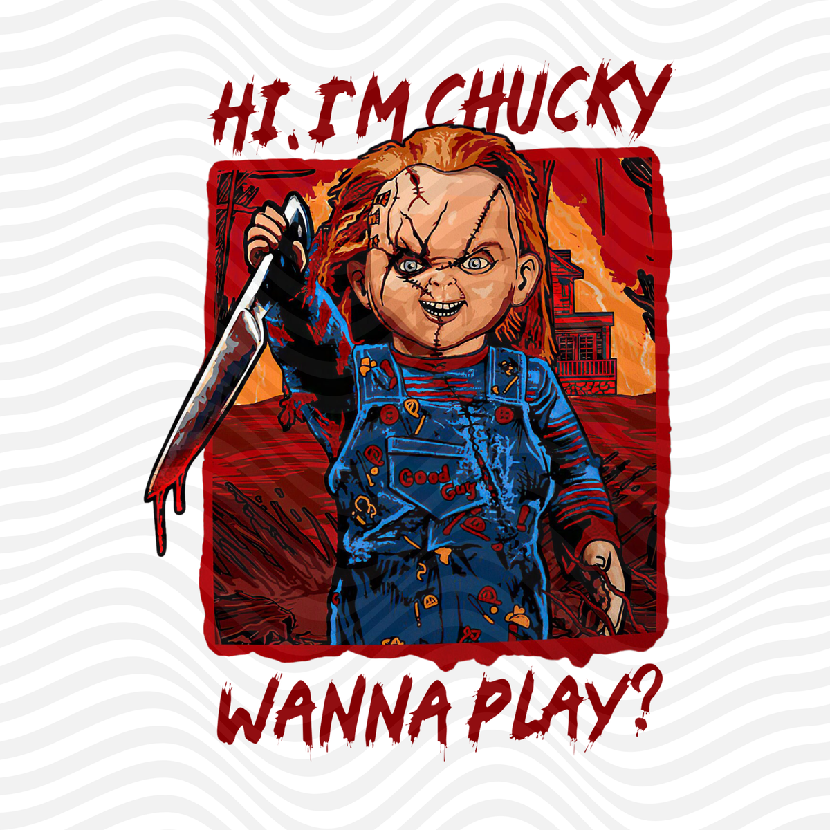 Hi, I'm Chucky Wanna Play?