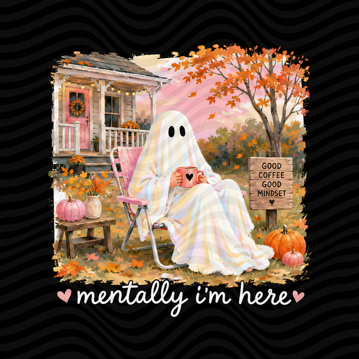 Mentally I'm Here (White)