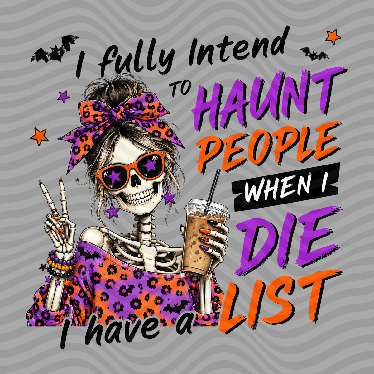I Fully Intend To Haunt People When I Die.. I Have A List