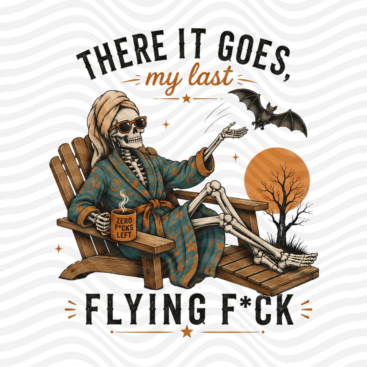 There It Goes.. My Last Flying Fuck