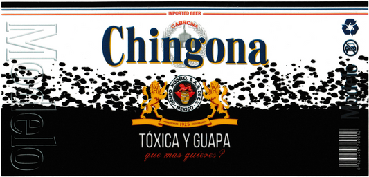 Chingona - Tóxica Y Guapa