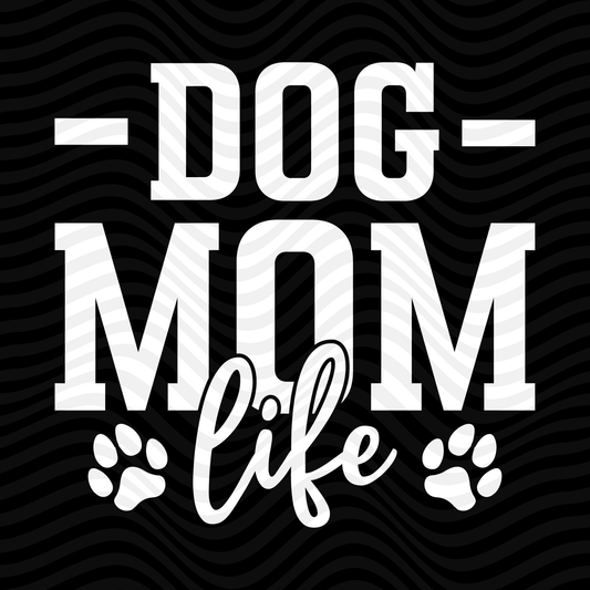 Dog Mom Life