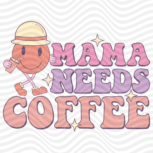 Mama Needs Coffee (Cracked)