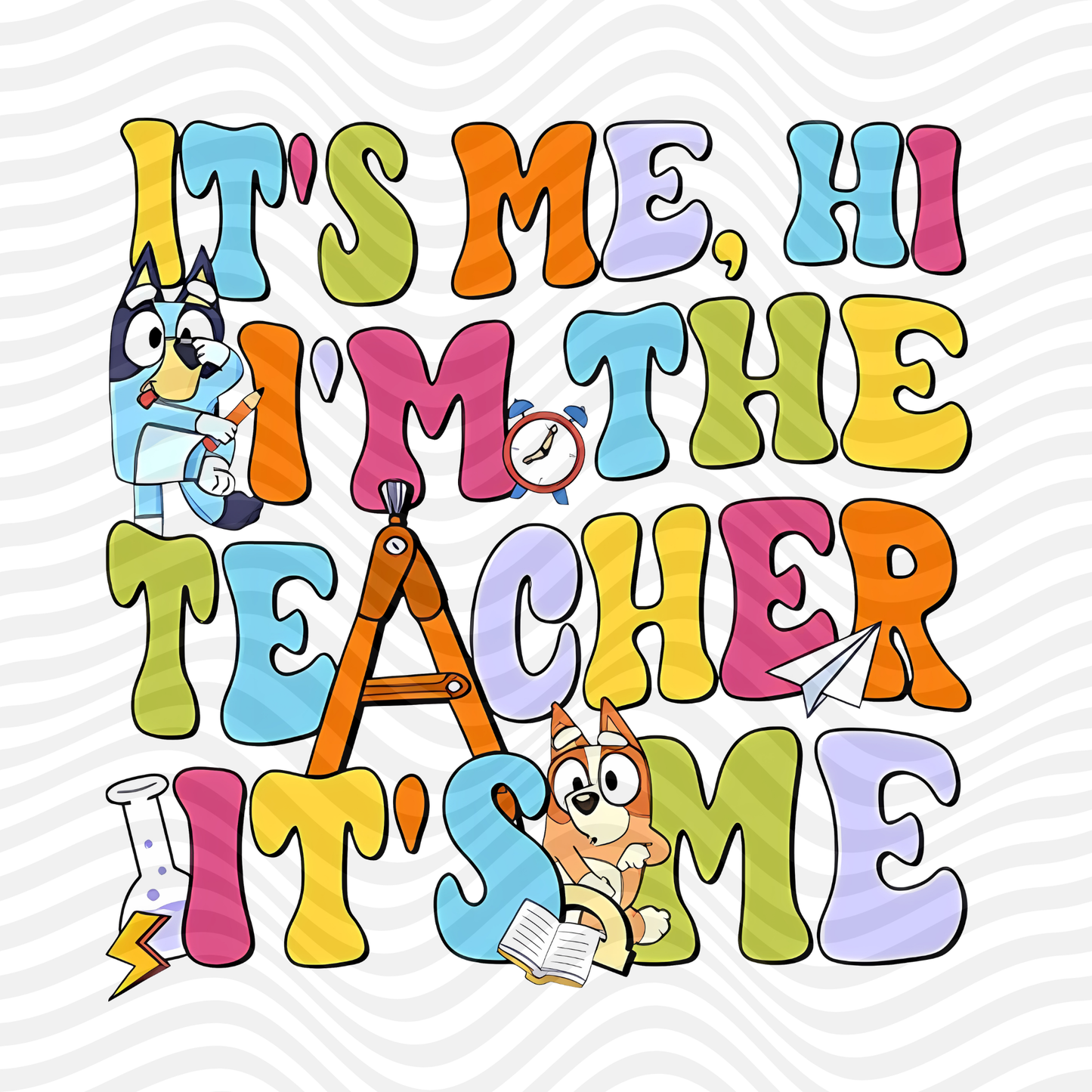 It's Me, Hi I'm The Teacher It's Me