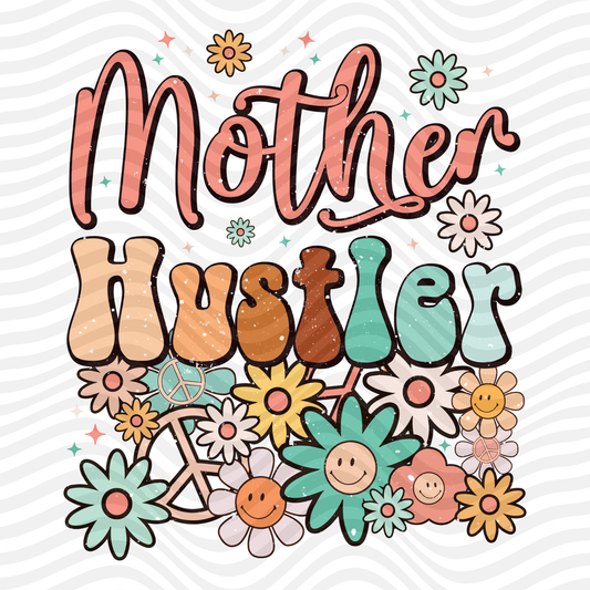 Mother Hustler
