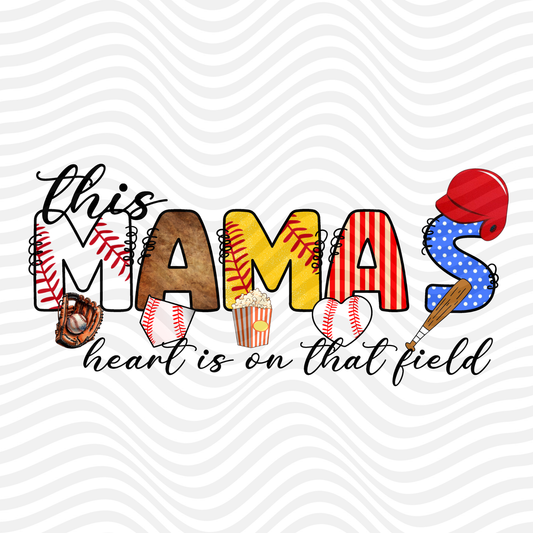 This Mama's Heart Is On That Field