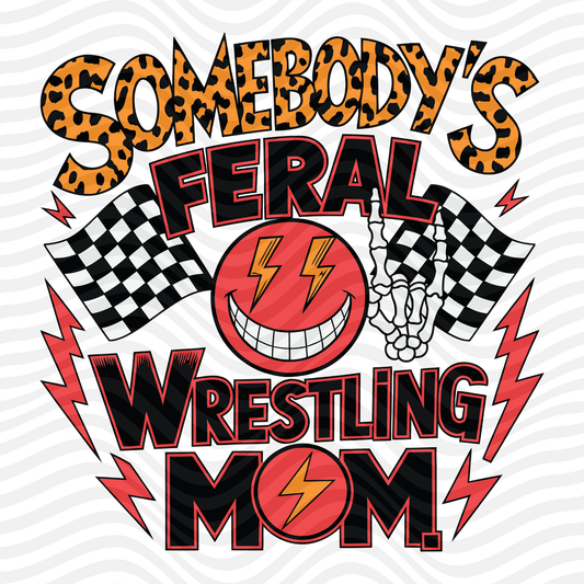 Somebody's Feral Wrestling Mom