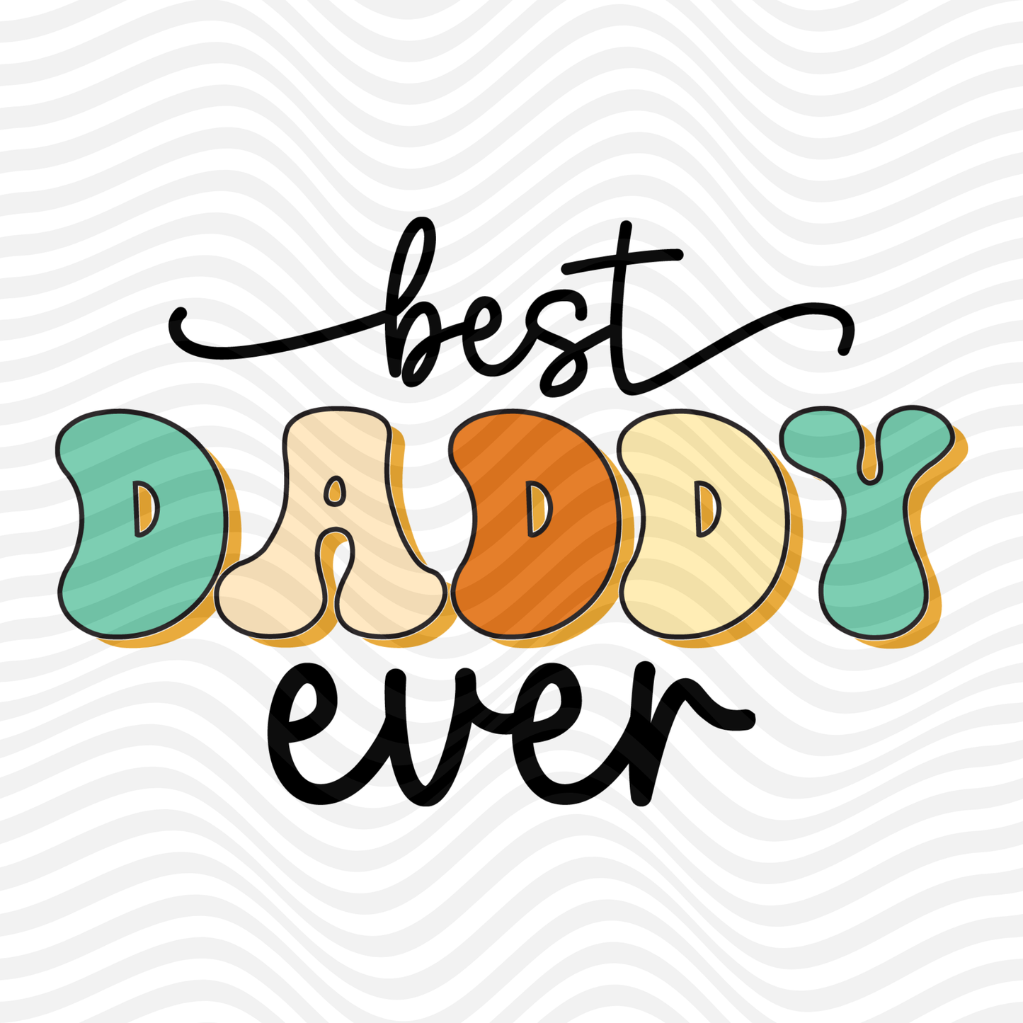 Best Daddy Ever