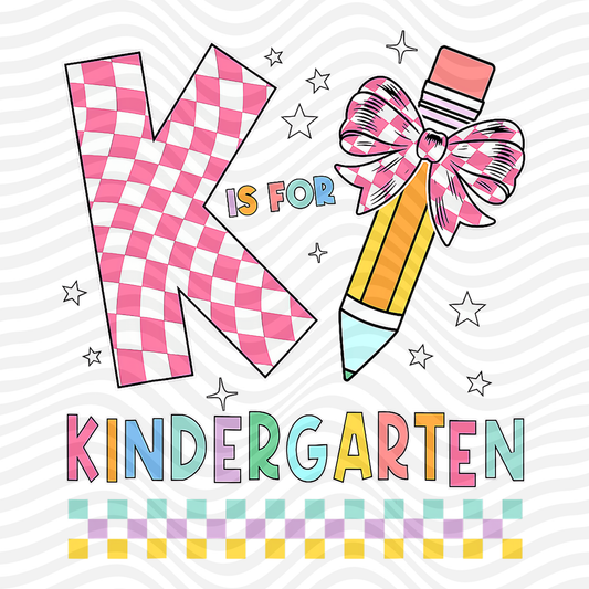 K Is For Kindergarten