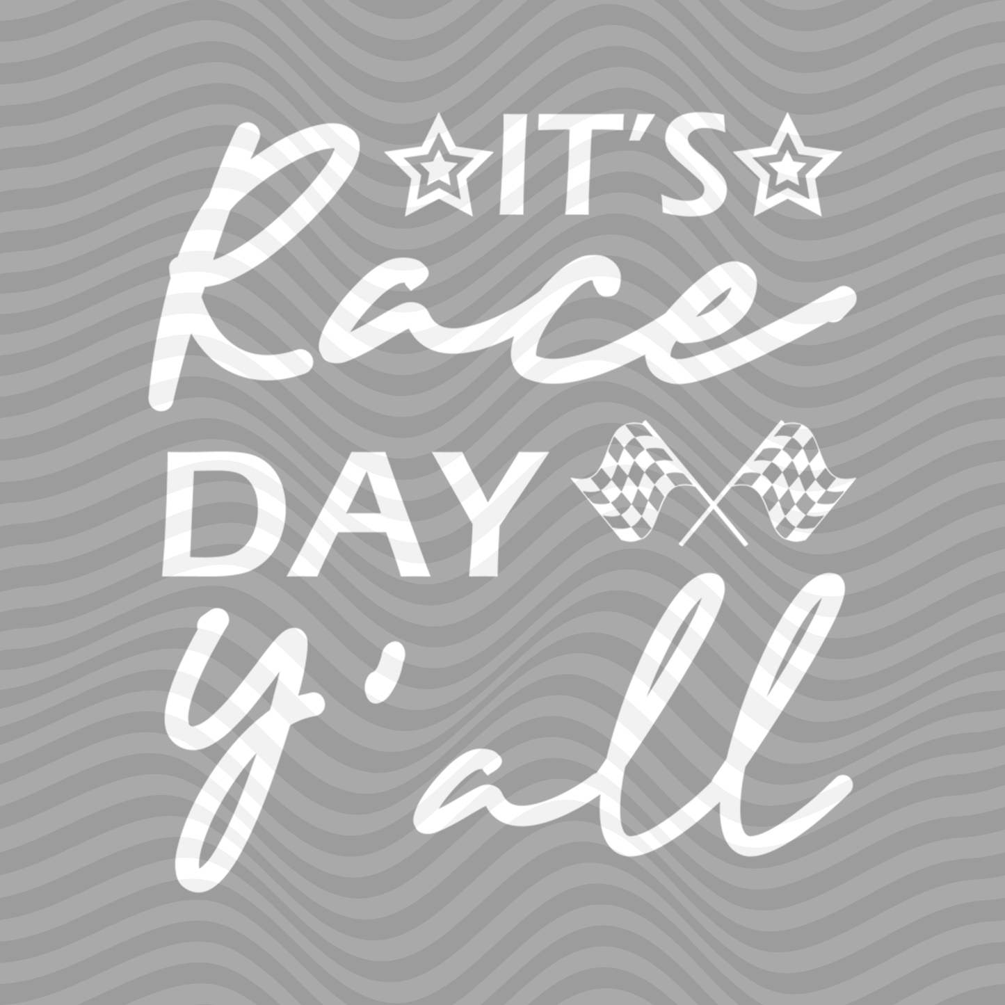 It's Race Day Y'all