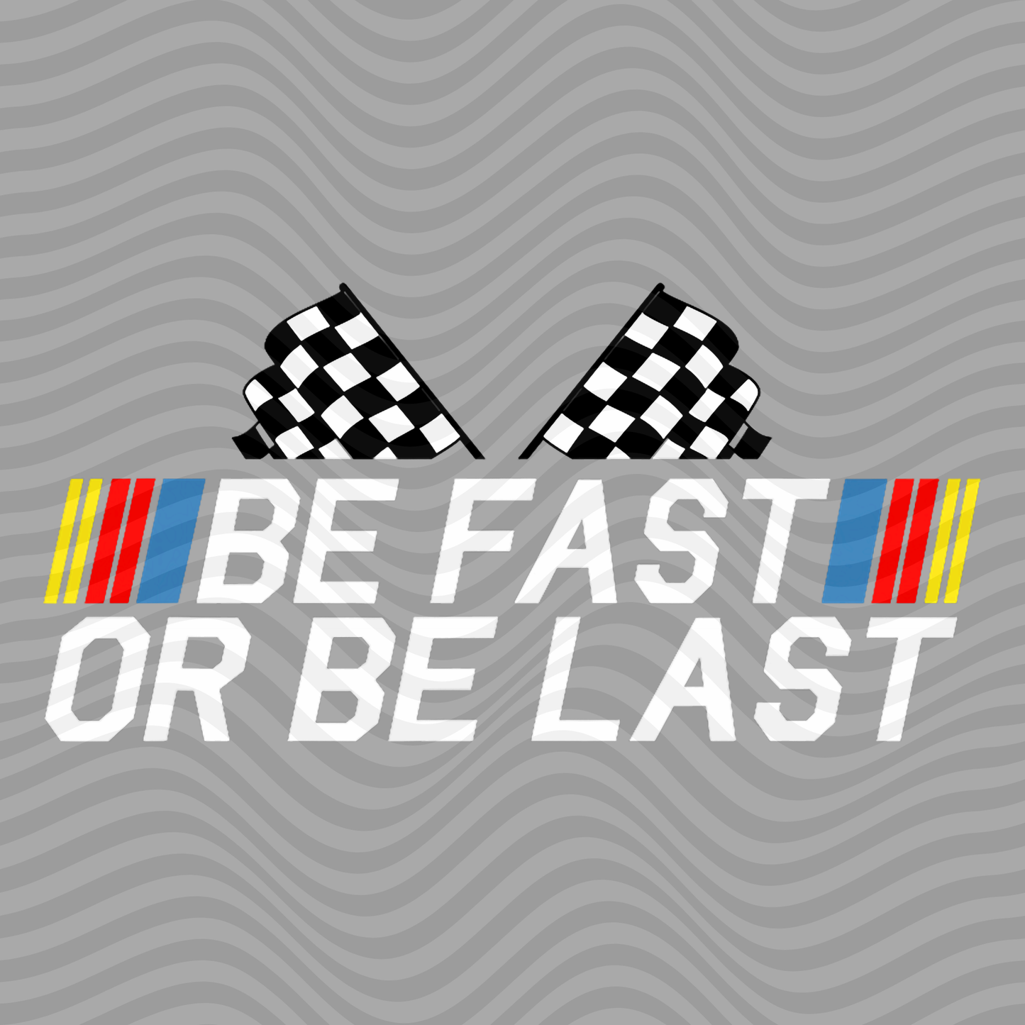 Be Fast Or Be Last