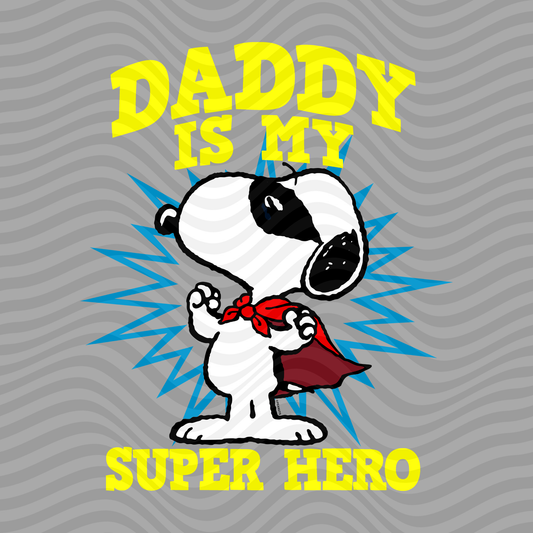 Daddy Is My Super Hero