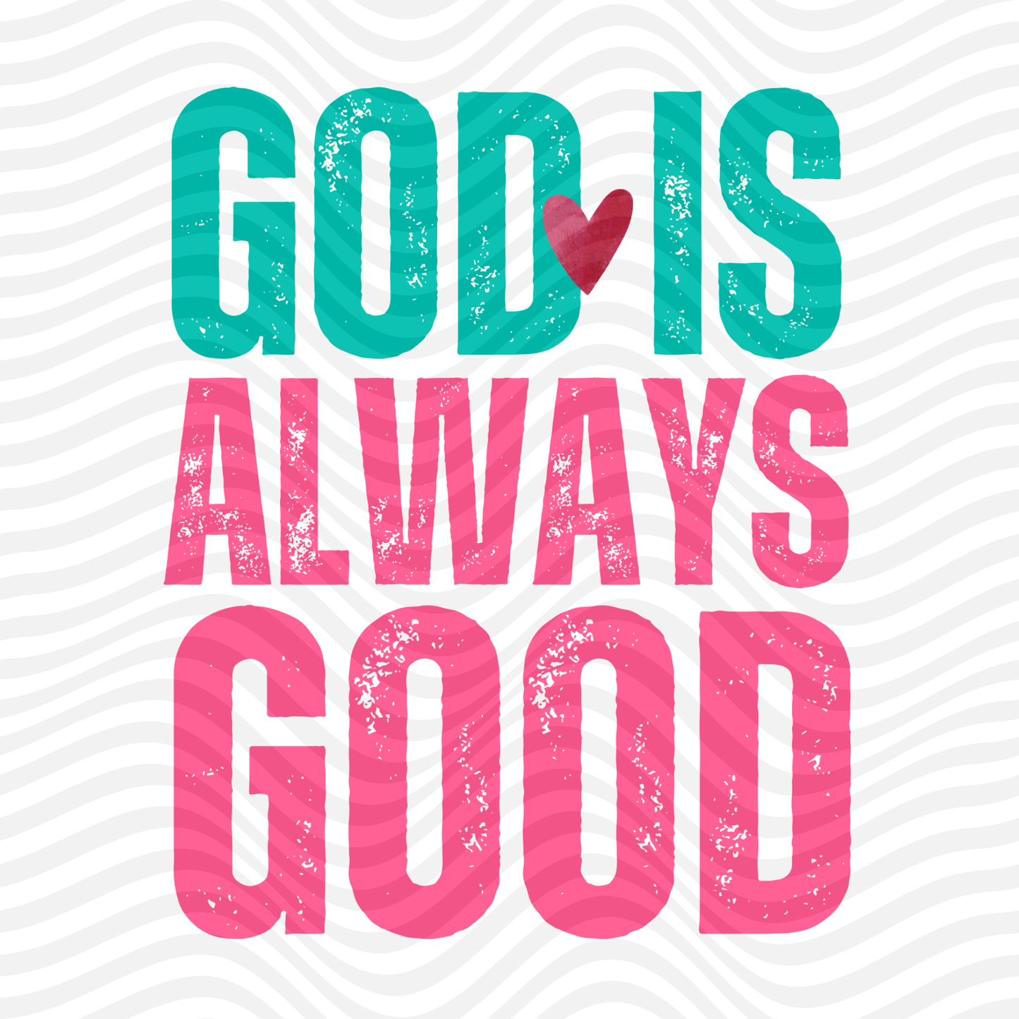 God Is Always Good