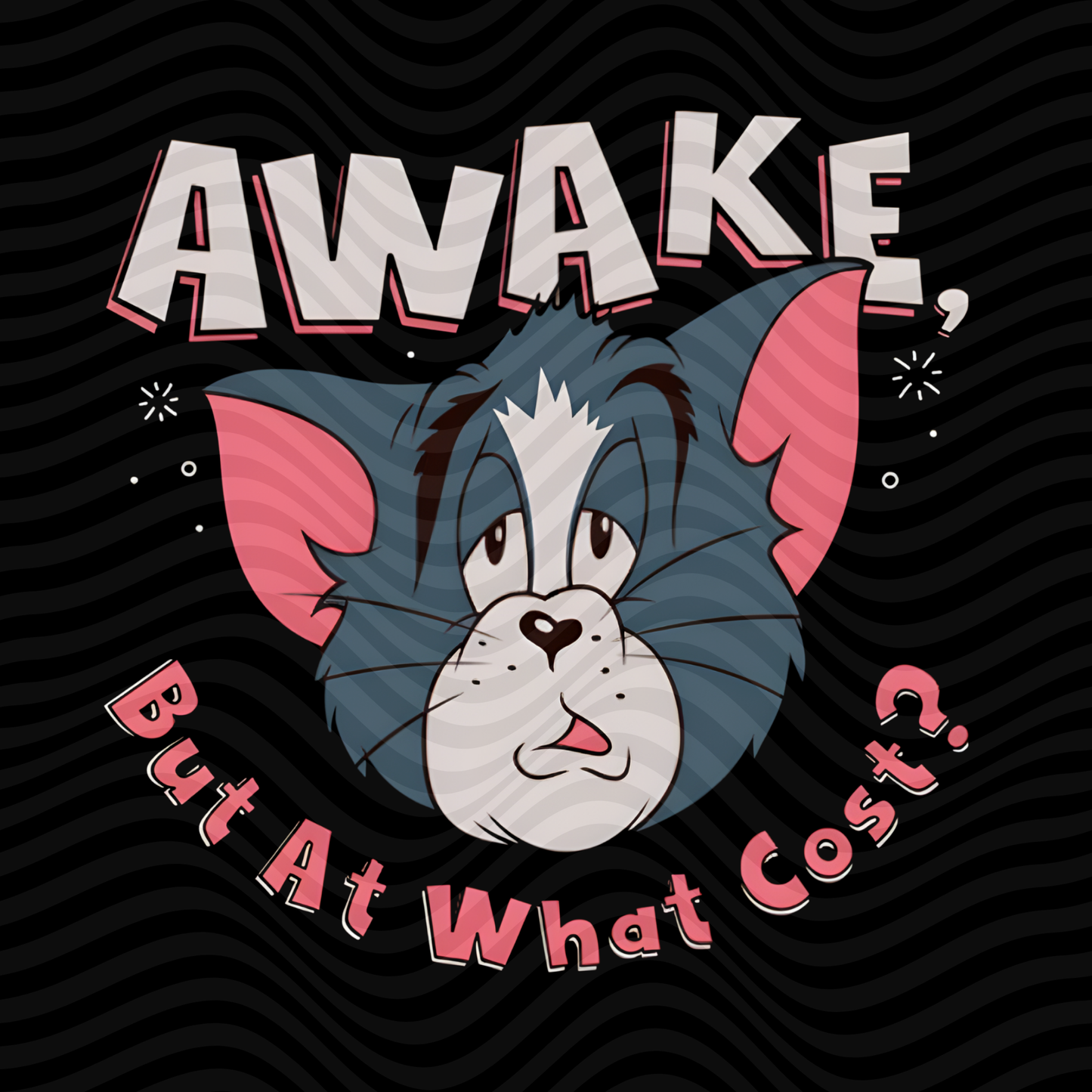 Awake, But At What Cost?