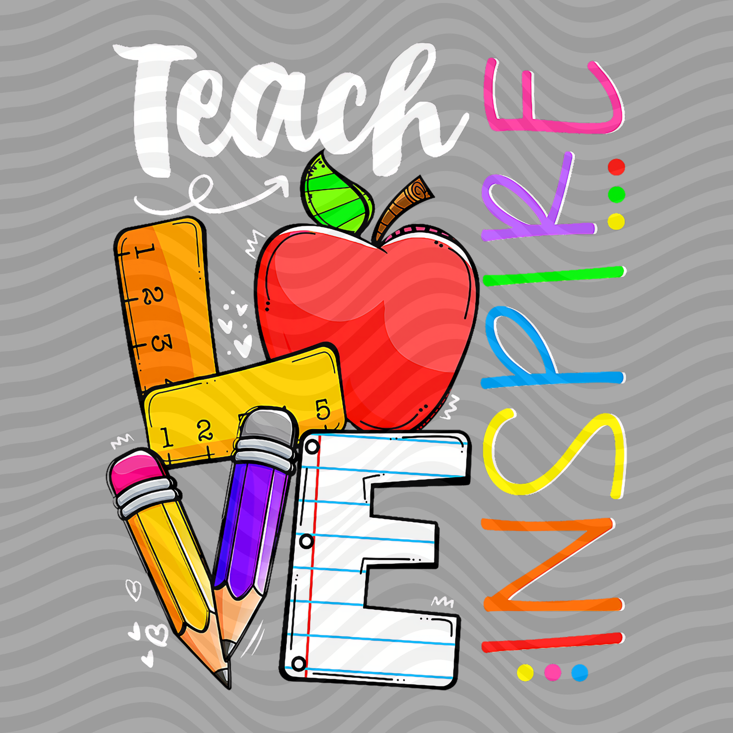Teach, Love, Inspire