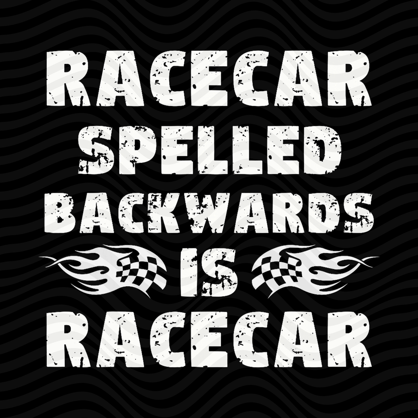 Racecar Spelled Backwards Is Racecar