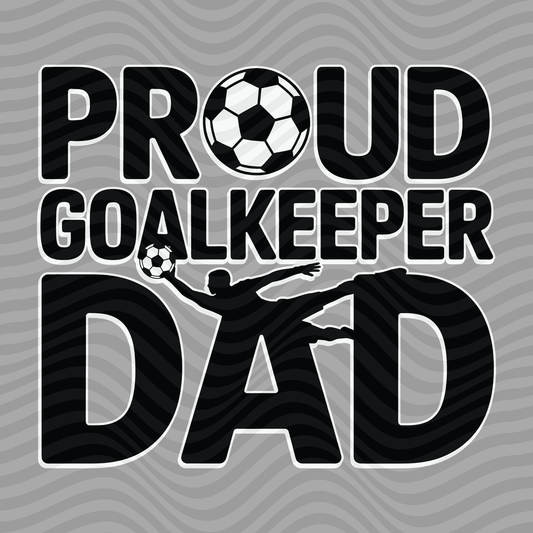 Proud Goalkeeper Dad