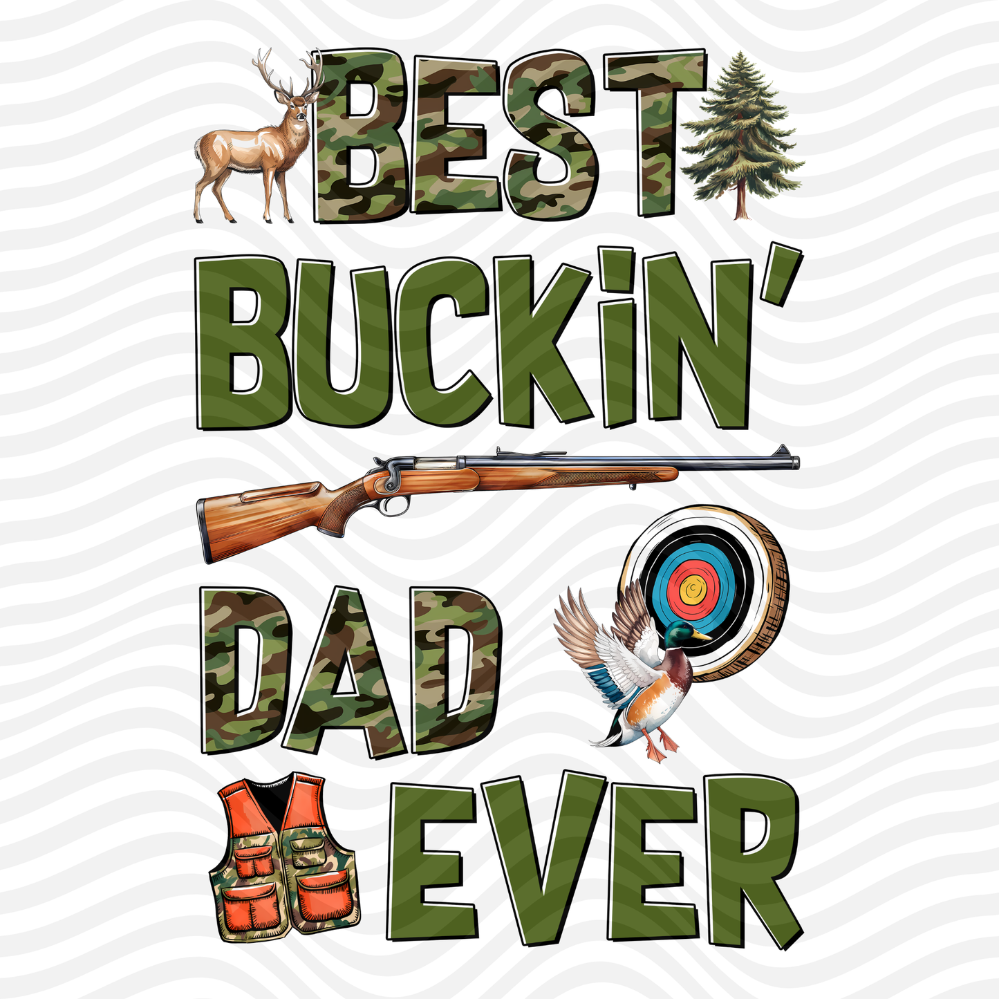 Best Buckin' Dad Ever