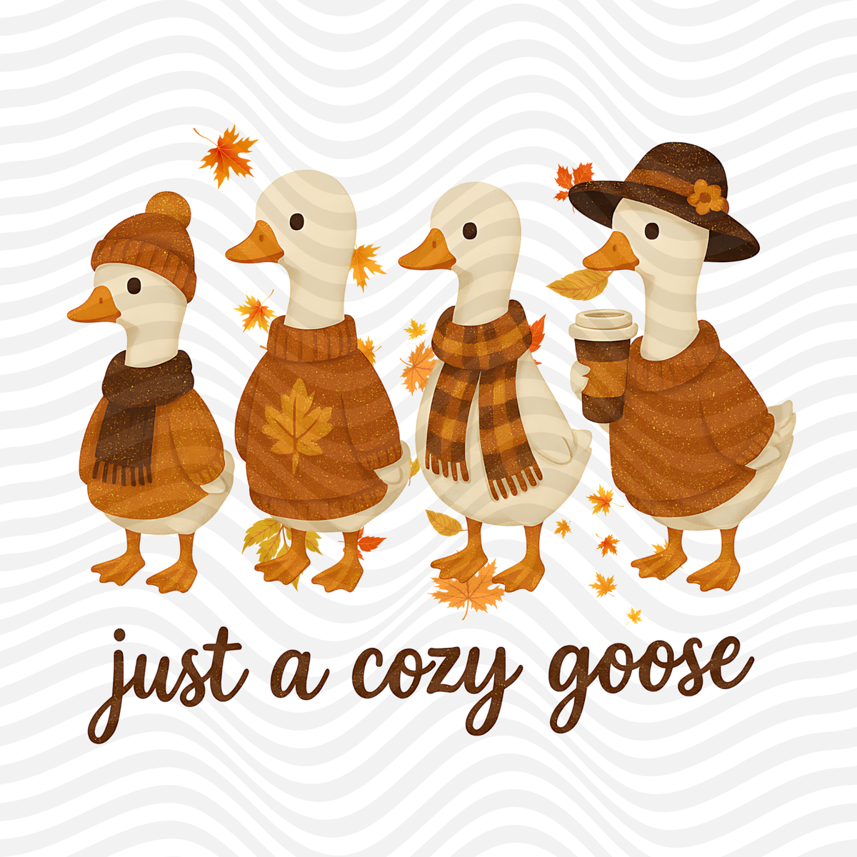 Just A Cozy Goose